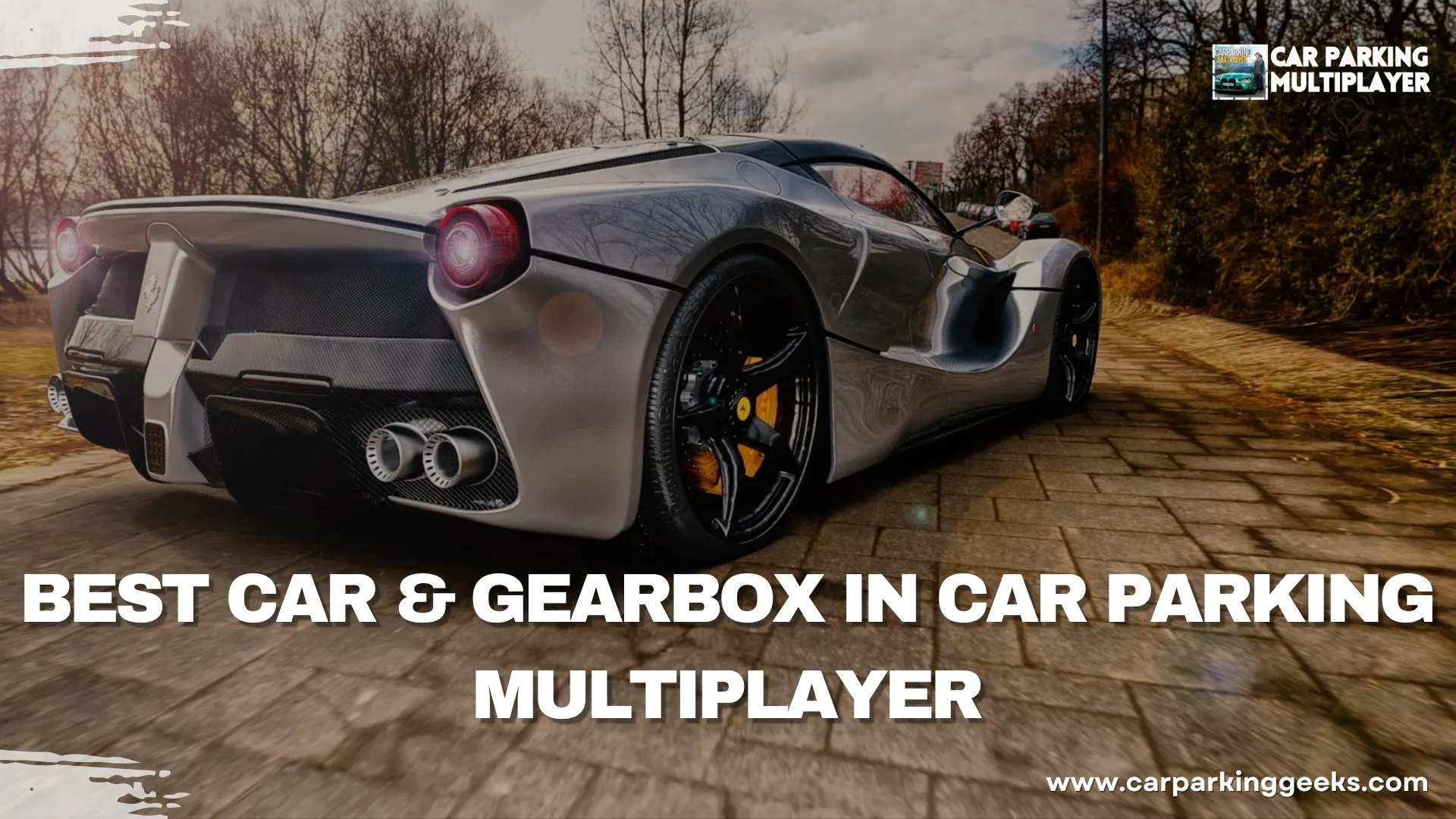 Best Car and GearBox in Car Parking Multiplayer