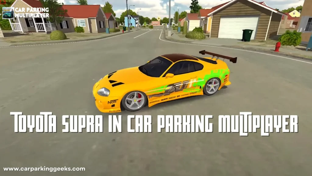 Toyota Supra in Car Parking Multiplayer