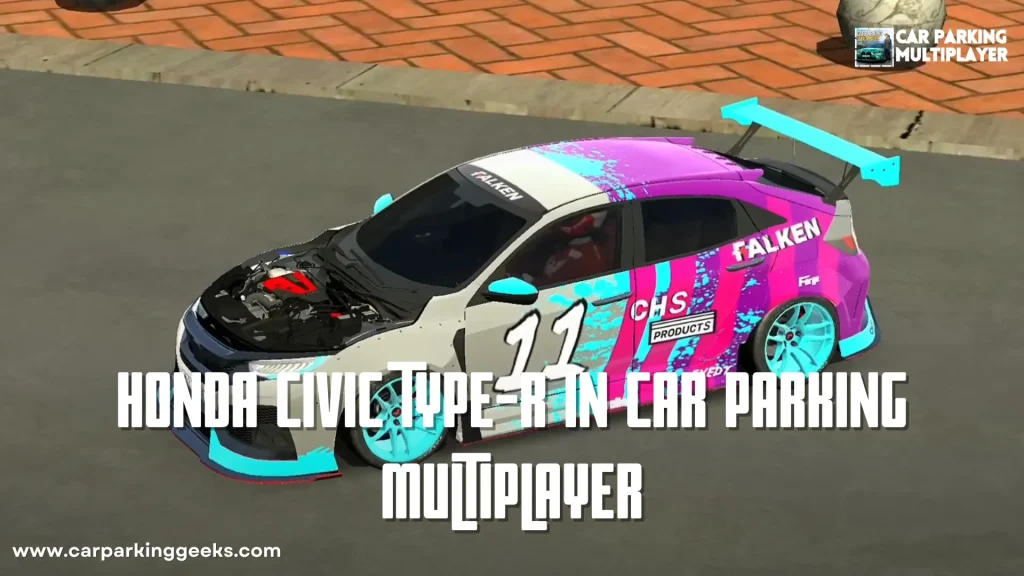 Honda Civic Type-R in Car Parking Multiplayer