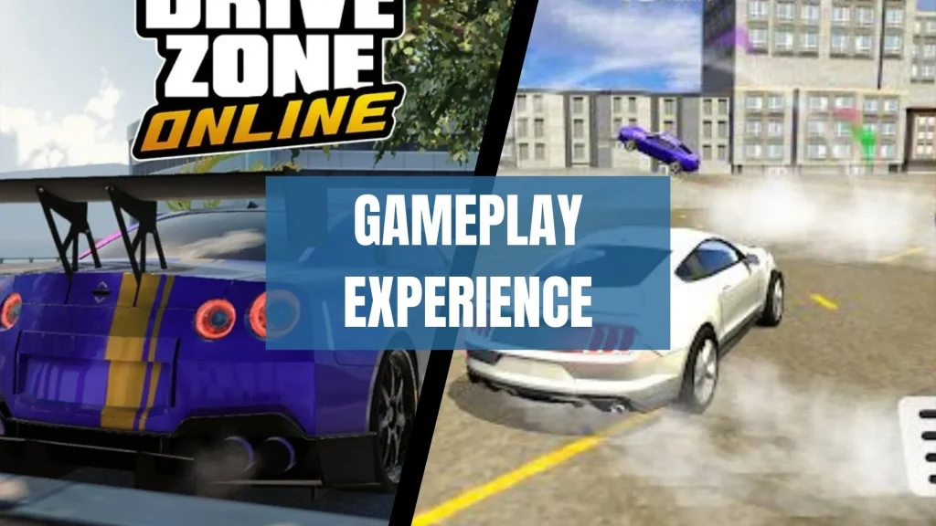 Gameplay Experience of both